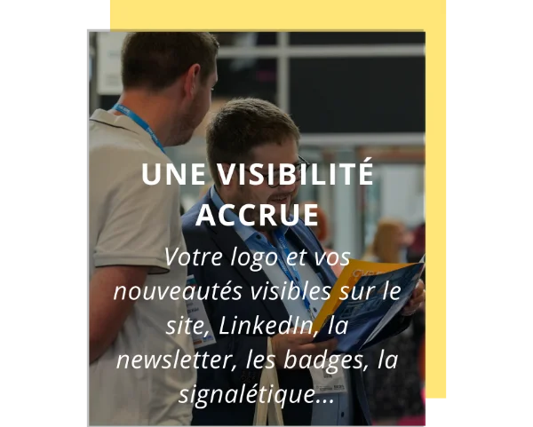 Une visibilité accrue
